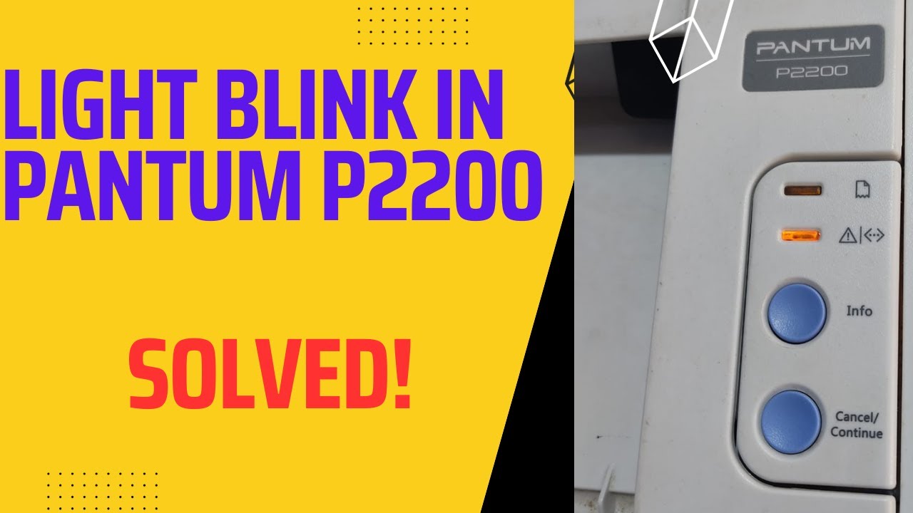 How To Fix Orange Light Issue of PANTUM P2200 printer