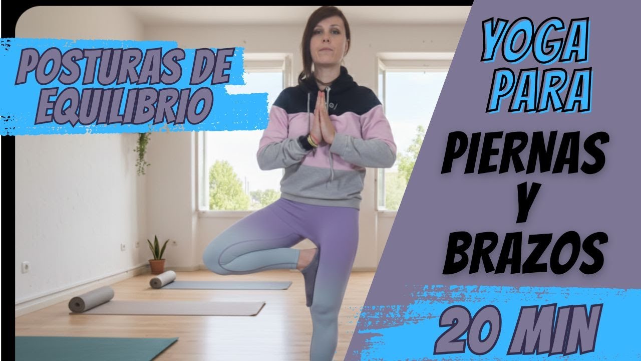 POSTURAS DE EQUILIBRIO | YOGA INTENSO PARA PIERNAS Y BRAZOS