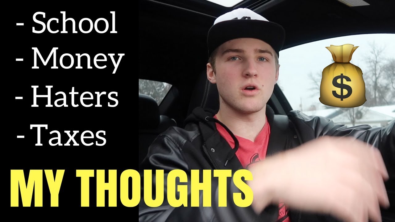 My Thoughts: School, Taxes, Money & Business (17 Year Old Entrepreneur)