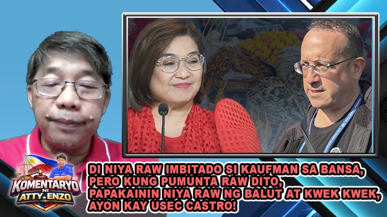 DI NIYA RAW IMBITADO SI KAUFMAN SA BANSA, PERO KUNG PUMUNTA RAW DITO, PAPAKAININ NIYA RAW