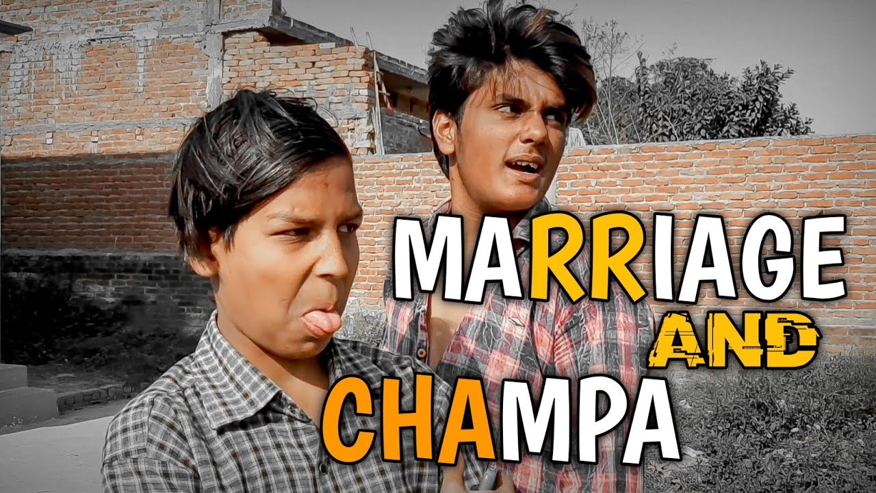 MARRIAGE AND CHAMPA | TEAM SIDD