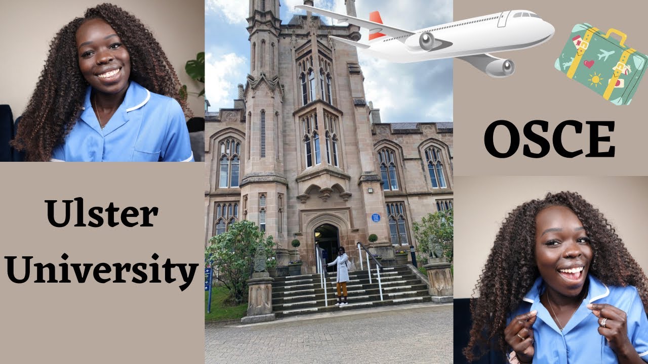 OSCE Experience|| how to pass OSCE|| NMC|| Ulster University: Northern Ireland