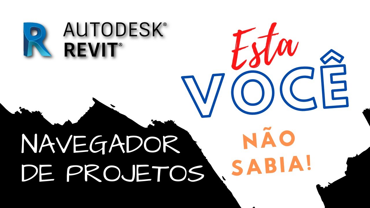 REVIT - Como Organizar o Navegador de Projetos