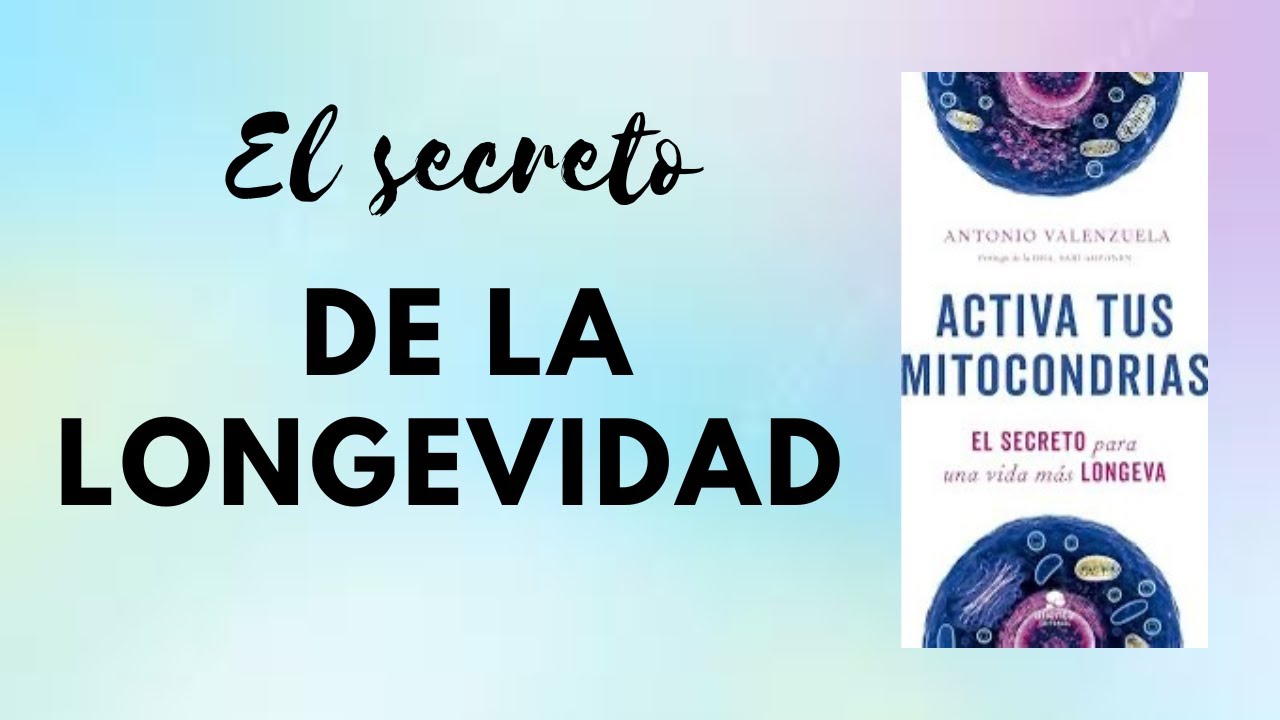 🧬ACTIVA TUS MITOCONDRIAS: El SECRETO de la ENERG&Iacute;A, la LONGEVIDAD y la SALUD &Oacute;PTIMA | Resumen📕