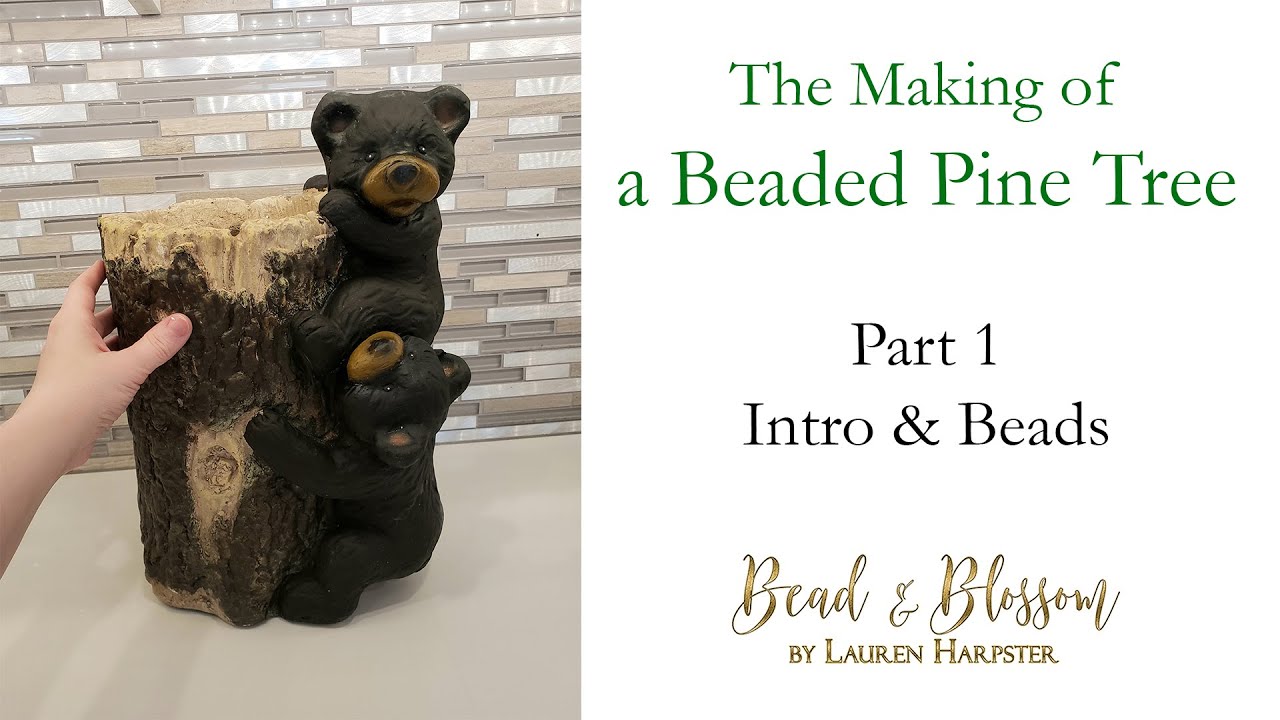 The Making of a Beaded Pine Tree - Part 1 - Intro & Beads | a personal project documentation series
