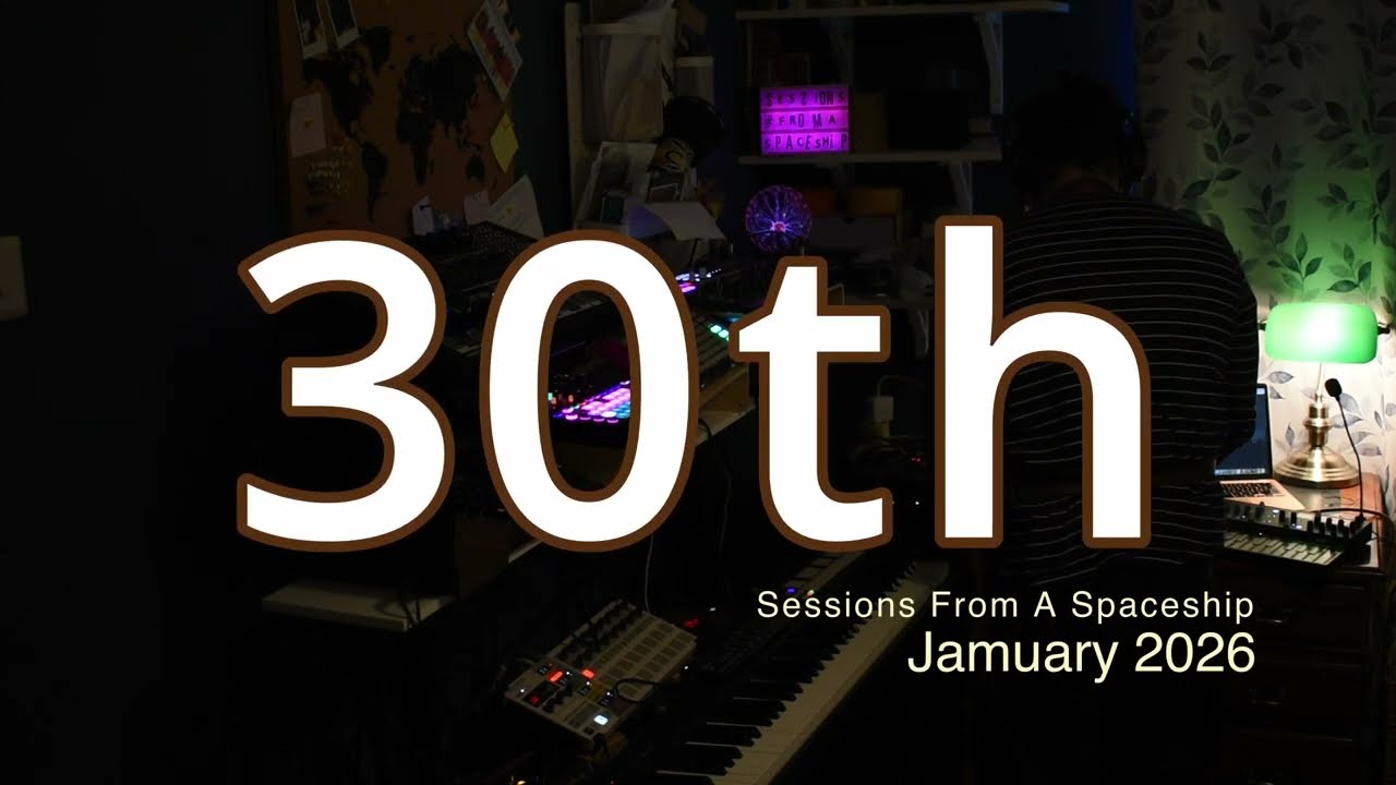 Sessions From A Spaceship - Jamuary 30th