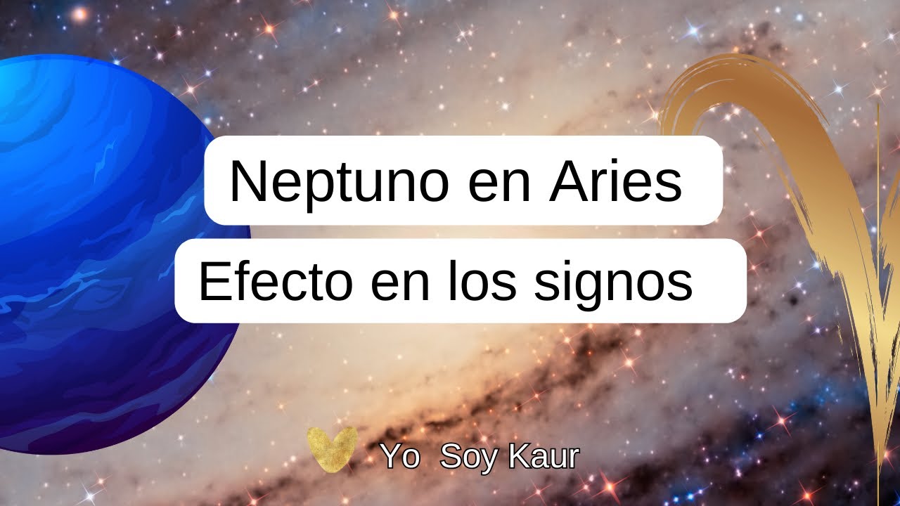 Neptuno en Aries, una nueva era