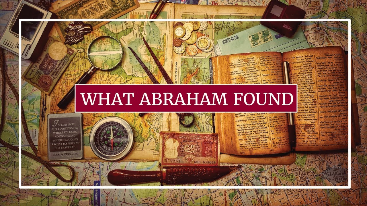 WHAT ABRAHAM FOUND - DP MAVIA