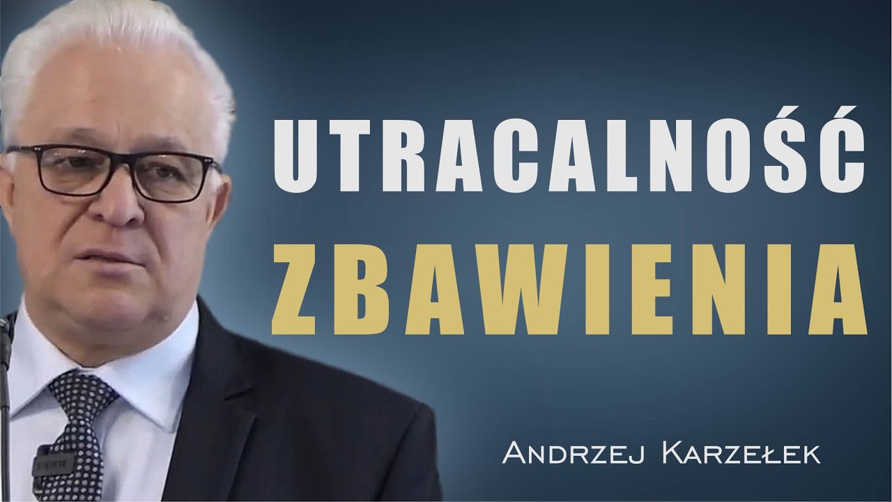 Utracalność zbawienia - Andrzej Karzełek