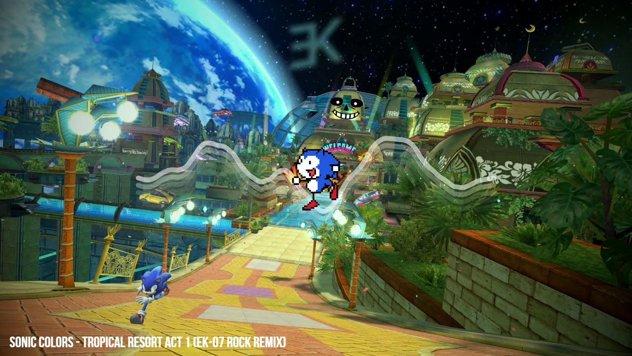 Sonic Colors - Tropical Resort Act 1 (EK-07 Rock Remix)