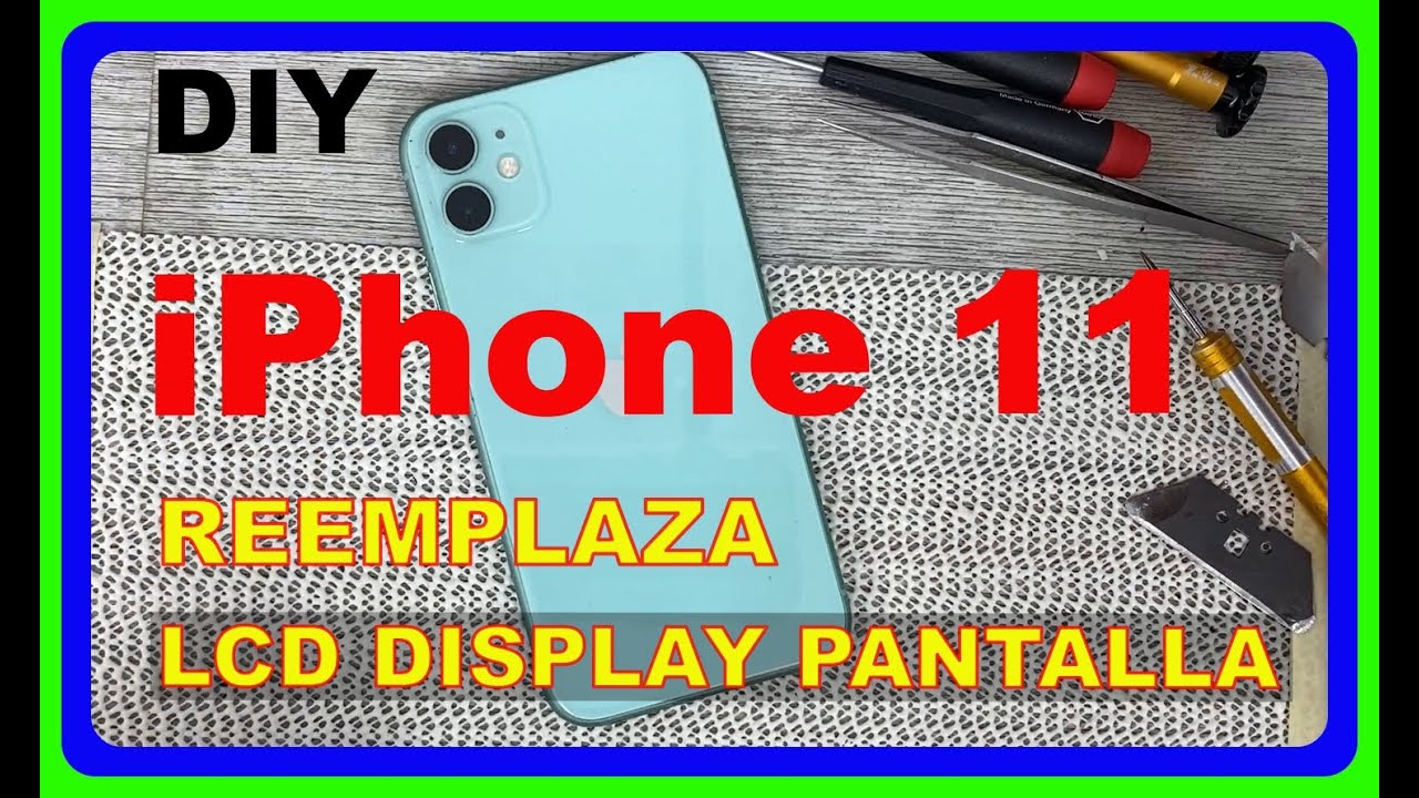 iPhone 11 COMO reemplazar PANTALLA LCD DISPLAY Paso a Paso
