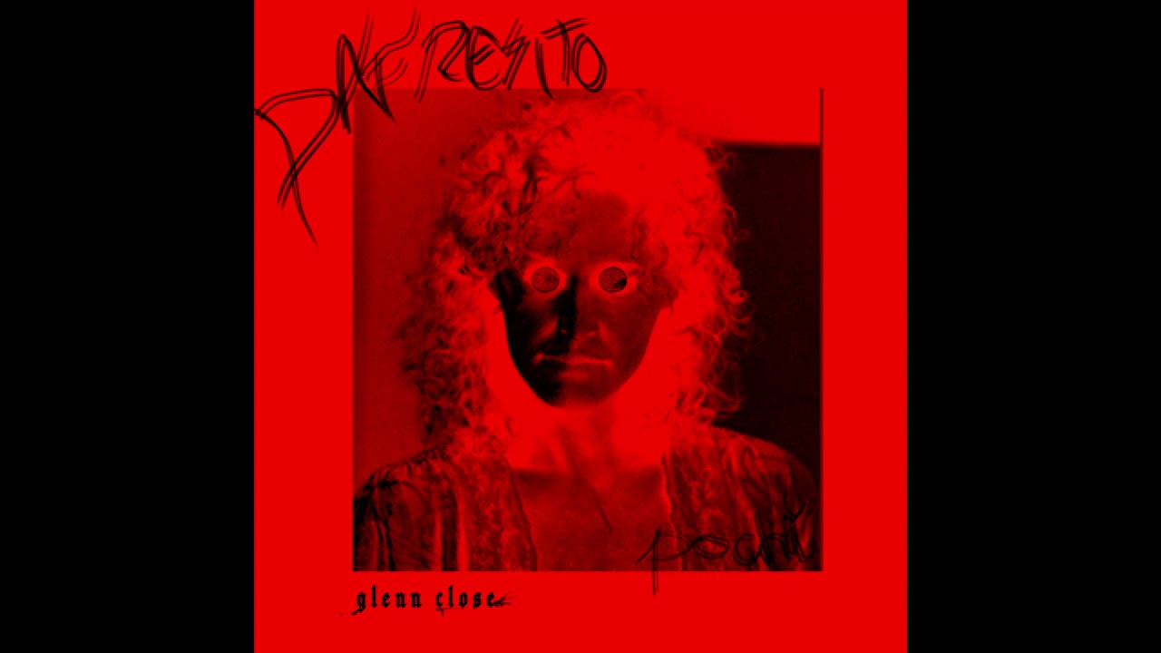 Dafresito & Pochi - Glenn Close