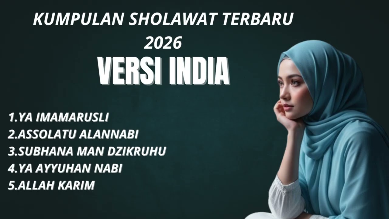 Sholawat Versi India Full Album | Subhana Man Dzikruhu – Ya Ayyuhan Nabi – Menenangkan Hati
