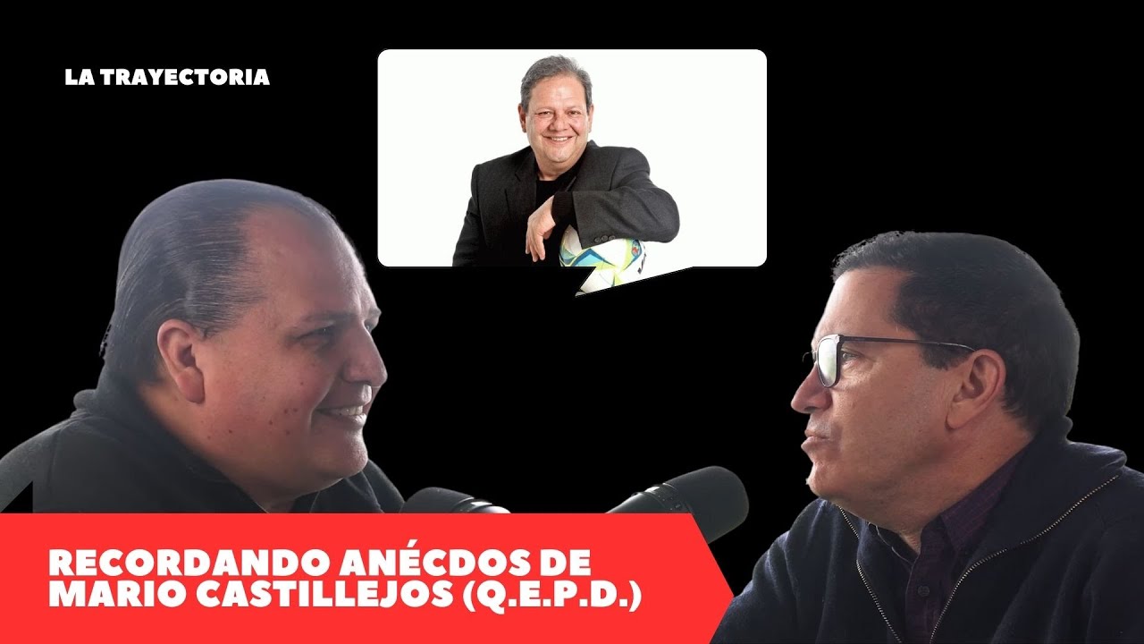 Recordando Anécdotas de Mario Castillejos (Q.E.P.D.) #CLIP