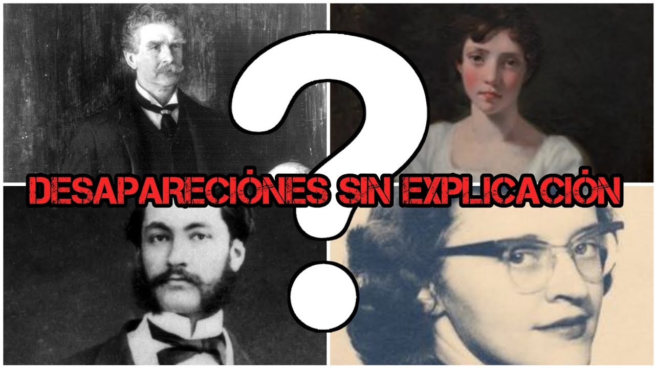 Casos de desapariciónes sin explicación 