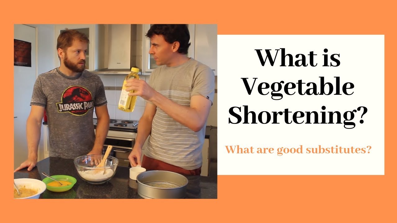 What is Vegetable Shortening?
