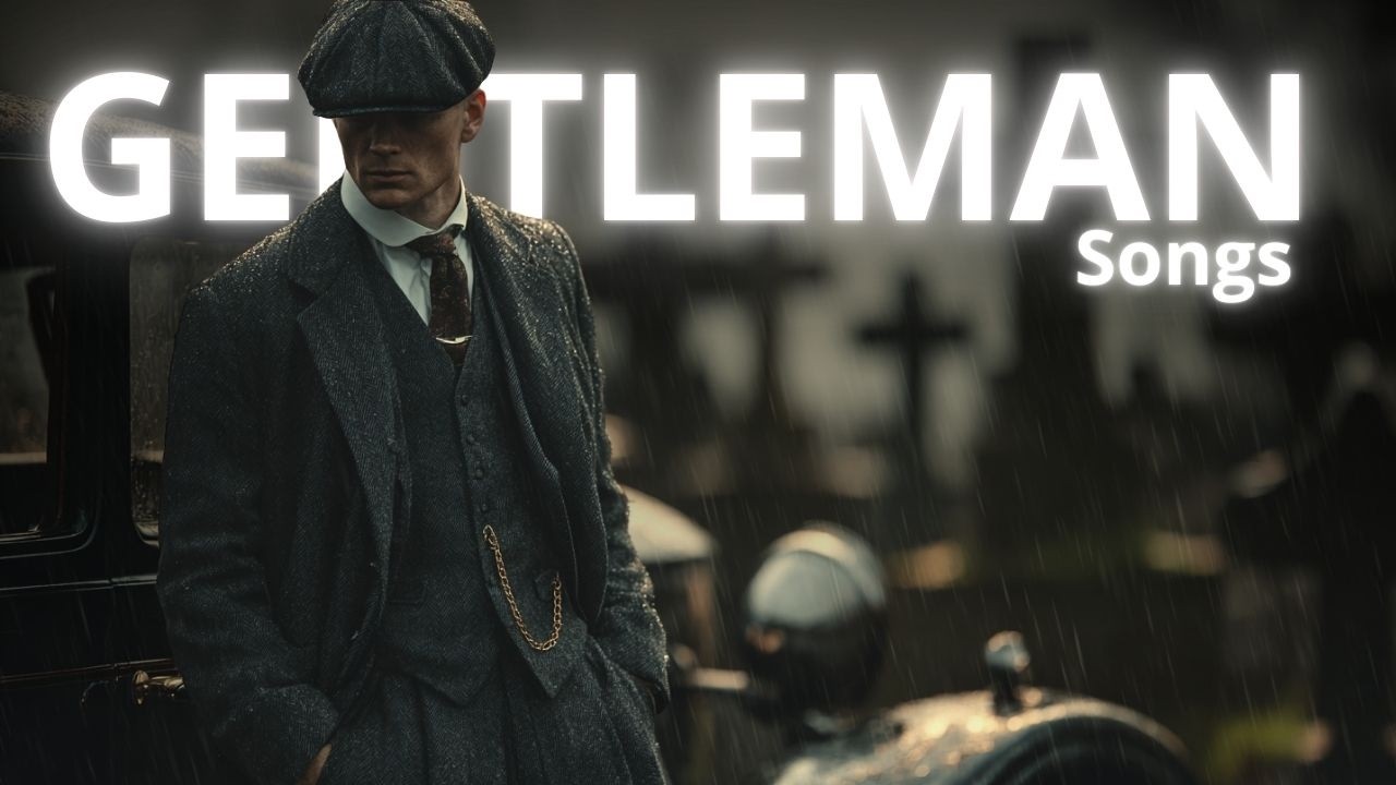 Playlist to Walk Like a Gangster – Dark Blues Music - Gentleman Songs Vol.20