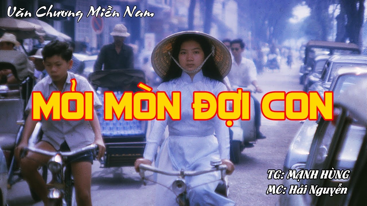 MỎI MÒN ĐỢI CON | Hồi Ký Miền Nam VN