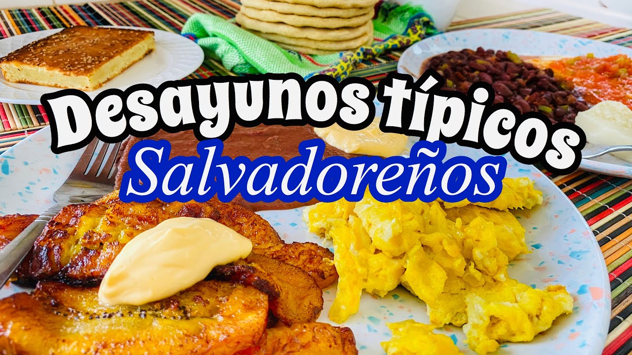 2 DESAYUNOS BIEN SALVADOREÑOS! Cual es tu preferido?