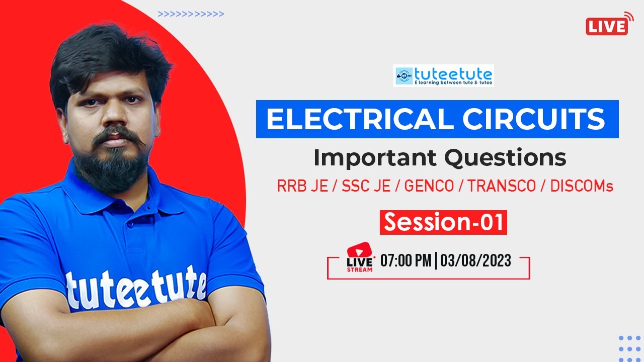 ELECTRICAL CIRCUITS Important Questions | RRB JE / SSC JE / GENCO / TRANSCO / DISCOMs | tuteetute