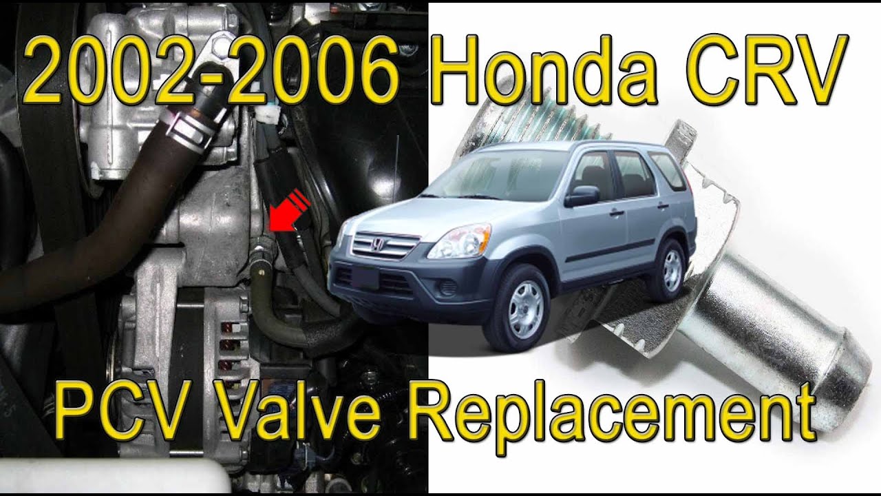 2002-2006 Honda CRV PCV Valve and Breather Hose Replacement
