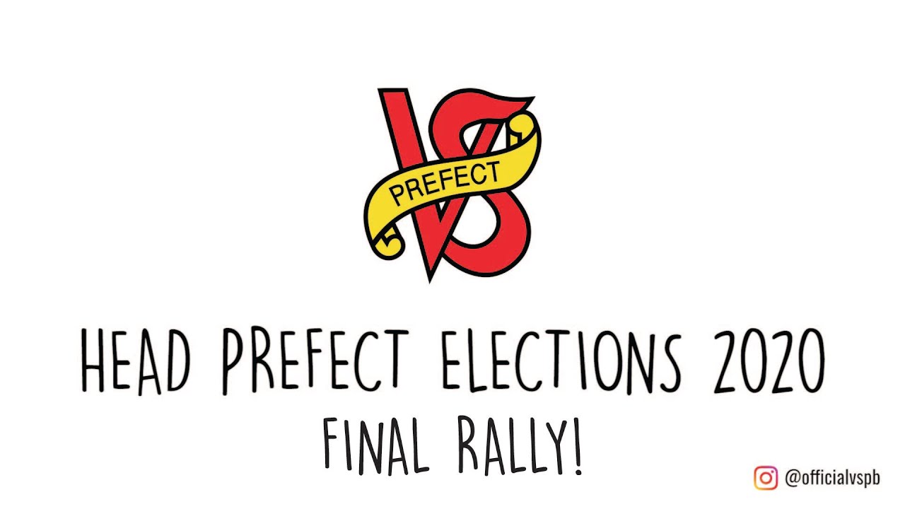 Head Prefect Elections 2020 - Final Rally