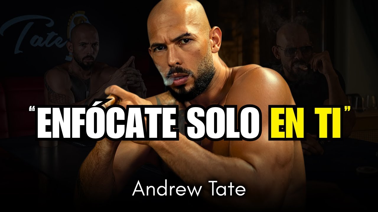 Enfocarte solo en TI te devuelve tu PODER - Andrew Tate (Discurso Poderoso)