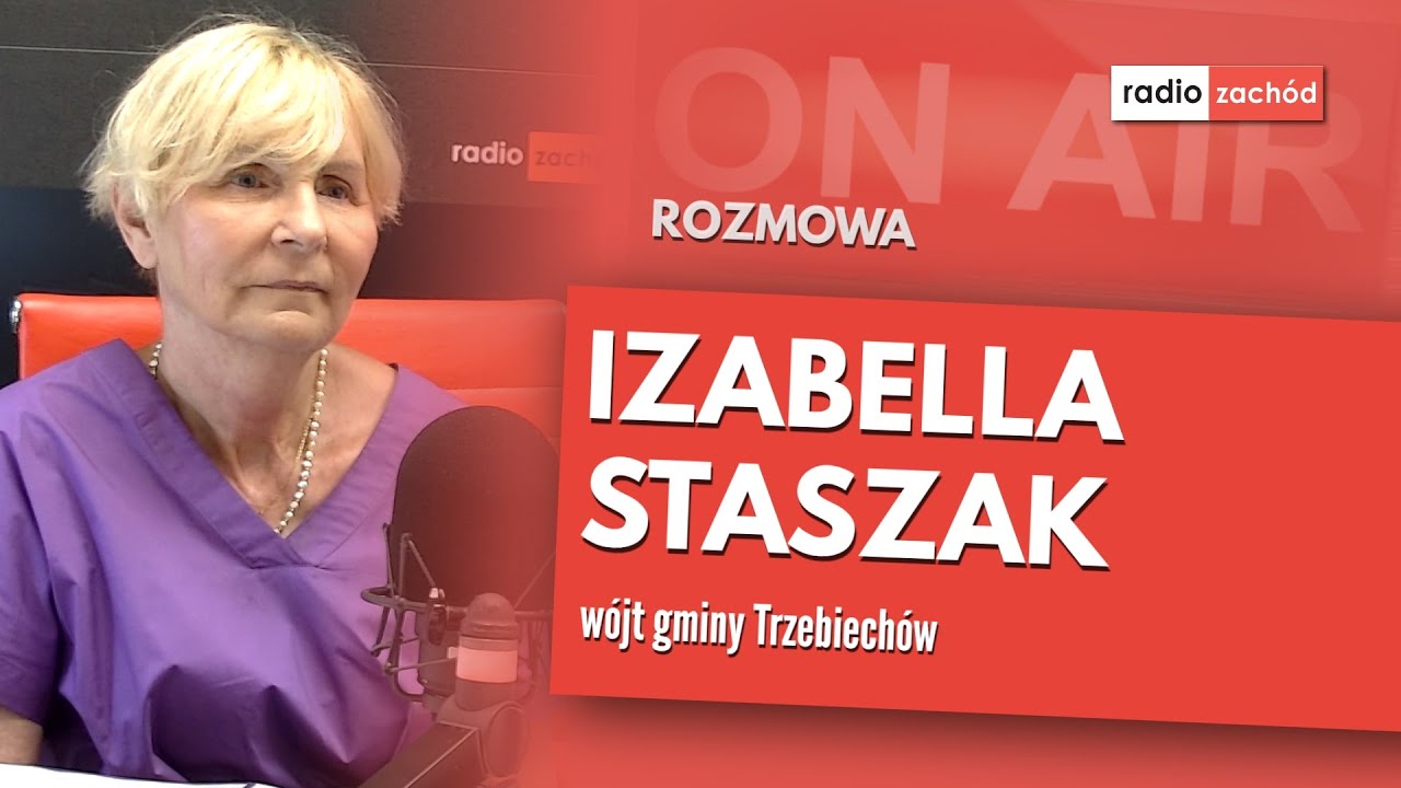 Izabella Staszak, wójt gminy Trzebiechów