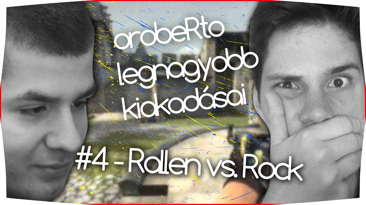 orobeRto legnagyobb kiakadásai - Rallen vs. Rock