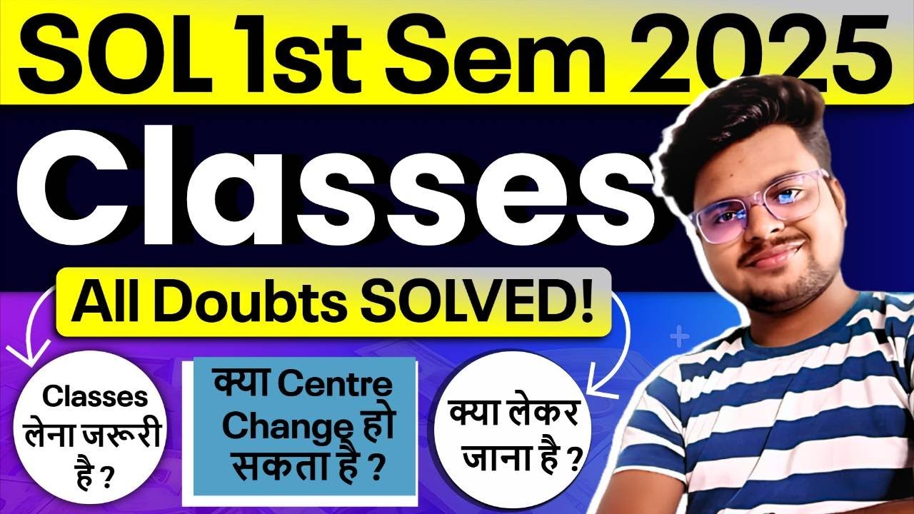 🔥 DU SOL Admission 2025: 1st Semester Classes All Doubts SOLVED!