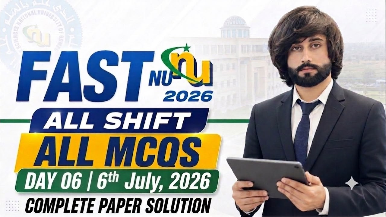 FAST NU 2026 Paper MCQs Day 06 I FAST University Past Papers I FAST  Past Years Papers 2026 Solution