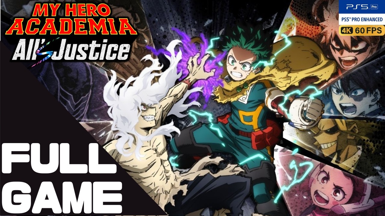MY HERO ACADEMIA All&rsquo;s Justice Gameplay Walkthrough Full Game - PS5 Pro 4K 60FPS No Commentary