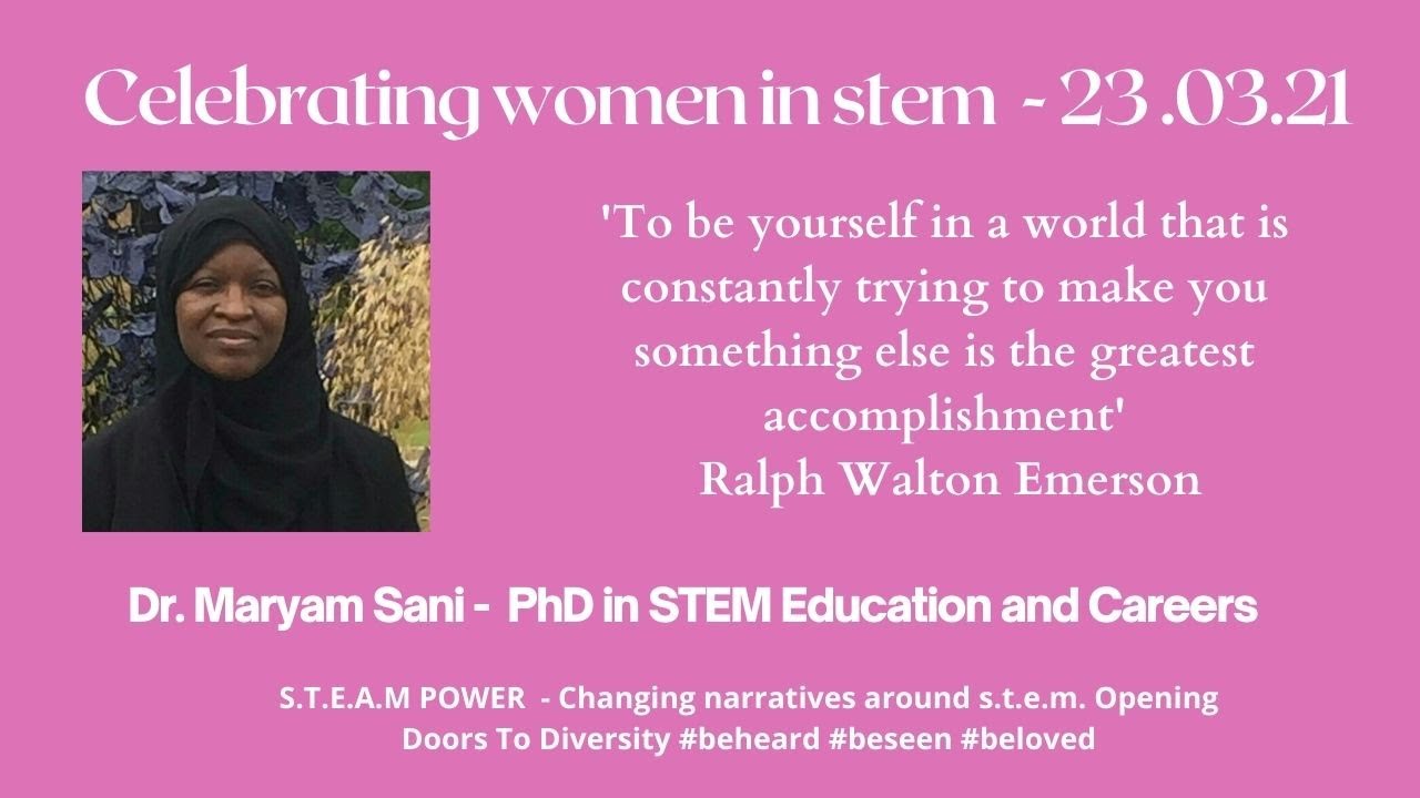 BE HEARD BE SEEN BE LOVED Dr Sani 'Girls Can Do Science'