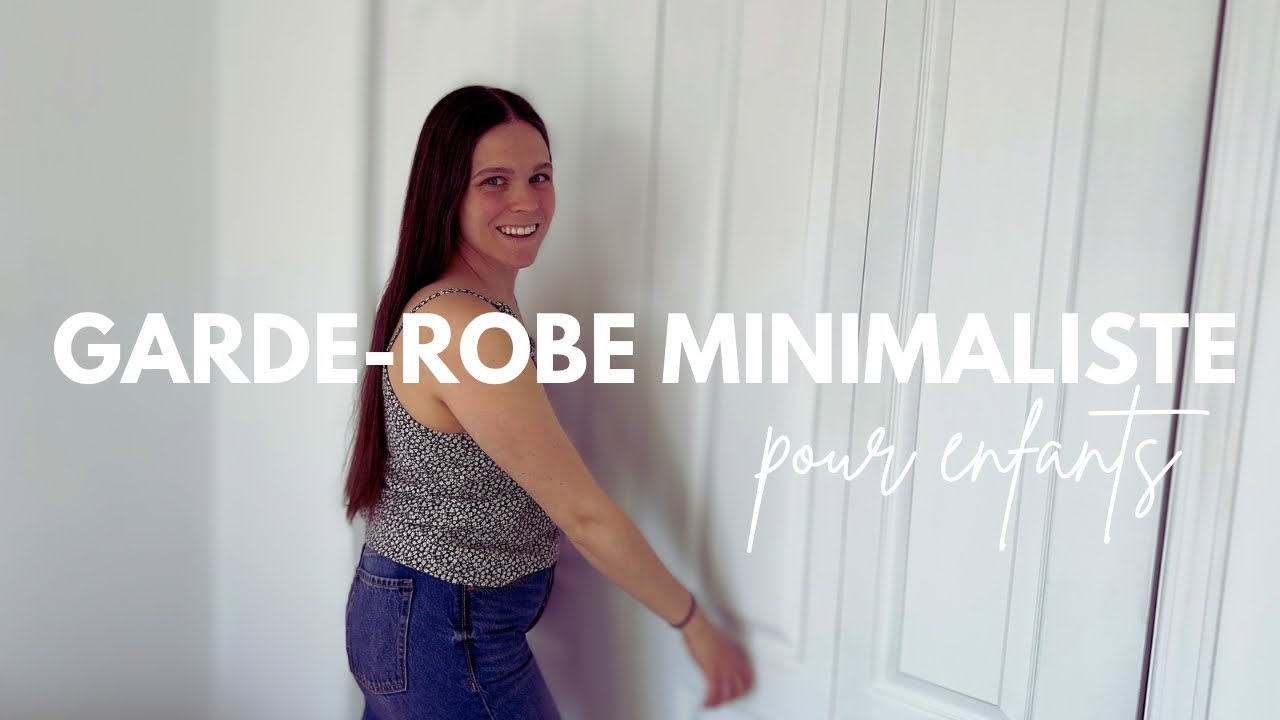Garde-robe minimaliste pour enfants 👶👧🧒 | Astuces de maman pour simplifier le quotidien