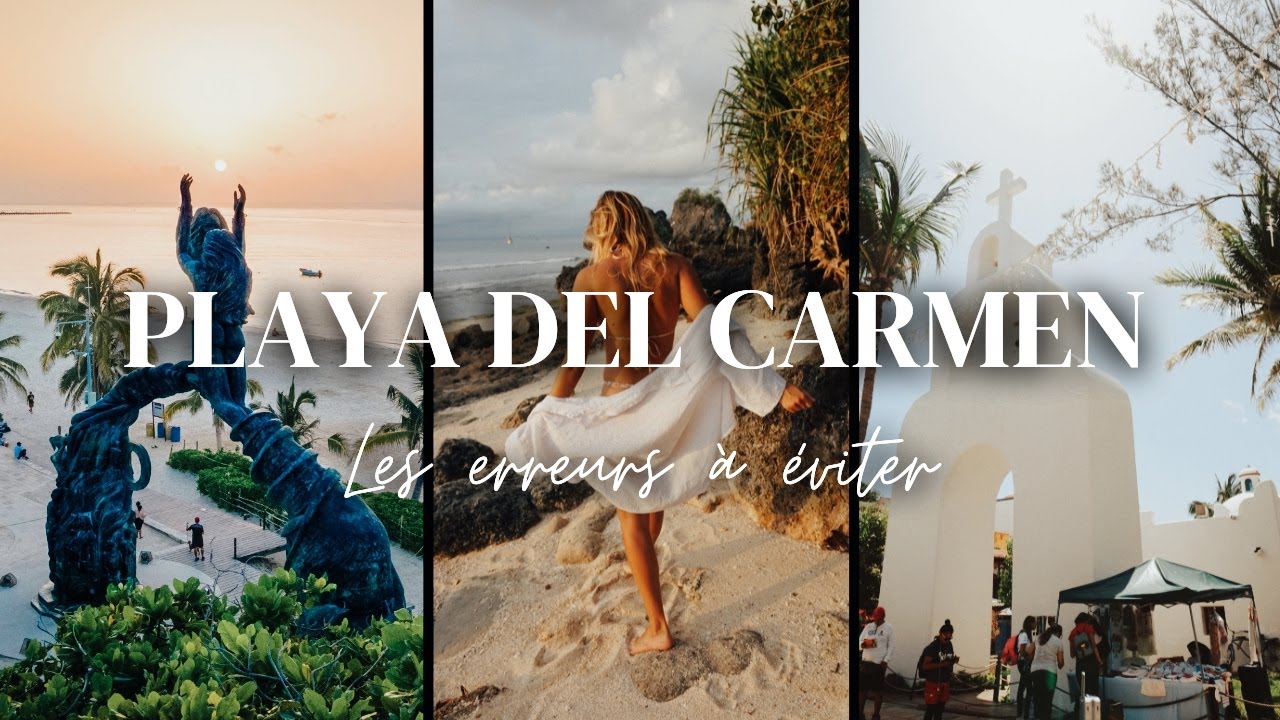 PLAYA DEL CARMEN 2026 : CONSEILS ✅ et ERREURS ❌ à éviter | Se Déplacer, Bureaux de Change, Arnaques