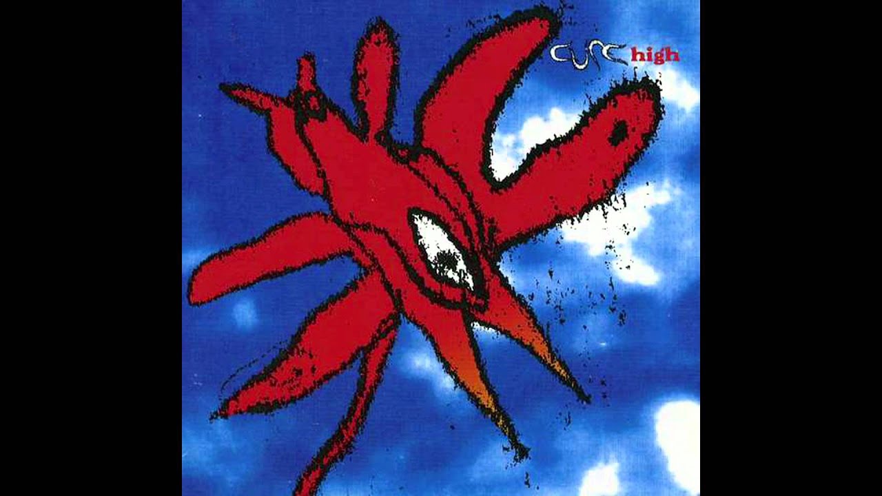 The Cure   High (Higher Mix)