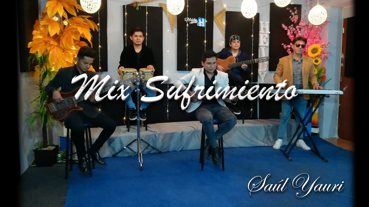 MIX SUFRIMIENTO/ Sa&uacute;l Yauri
