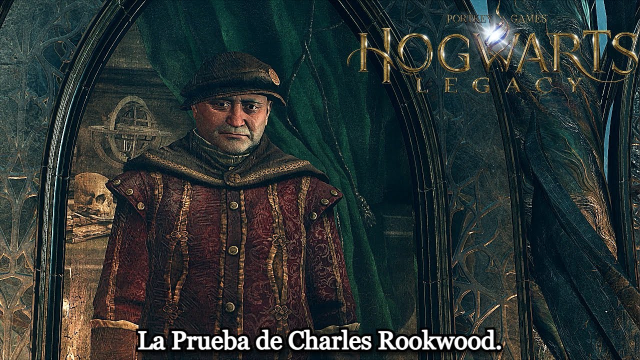 Hogwarts Legacy | La Prueba de Charles Rookwood.