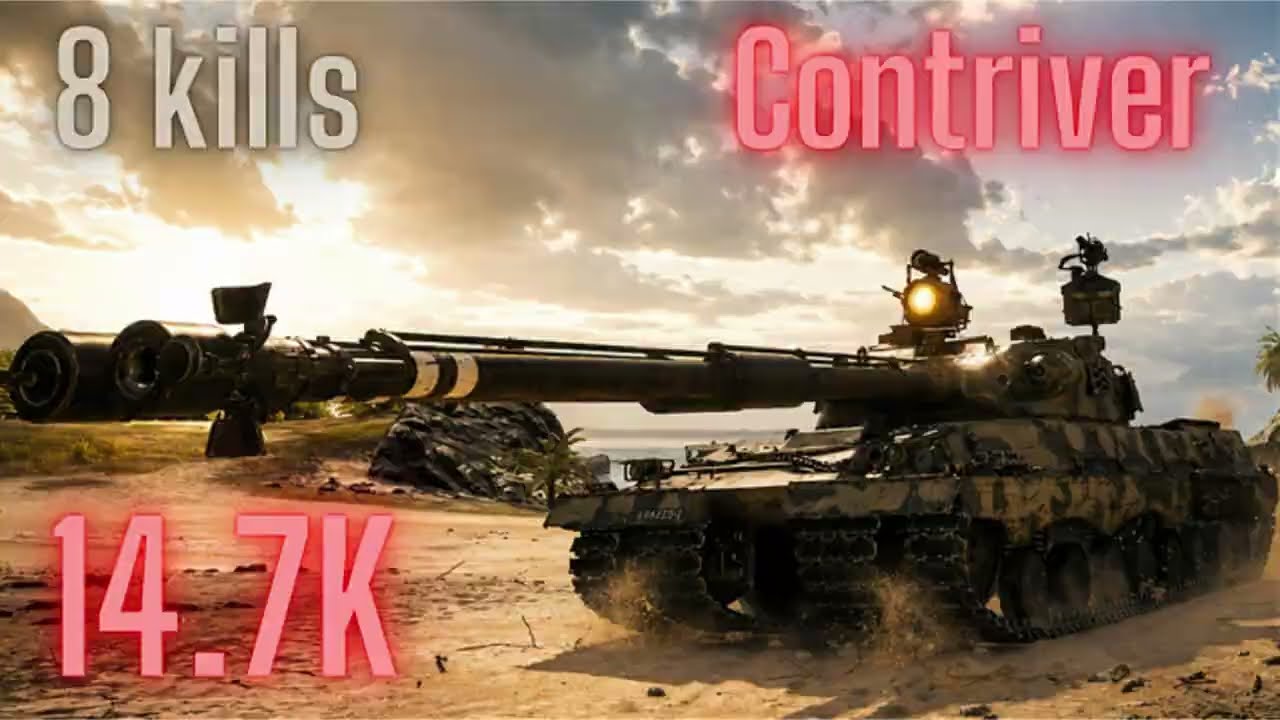 Contriver | 14.7K and 8 kills | World of Tanks