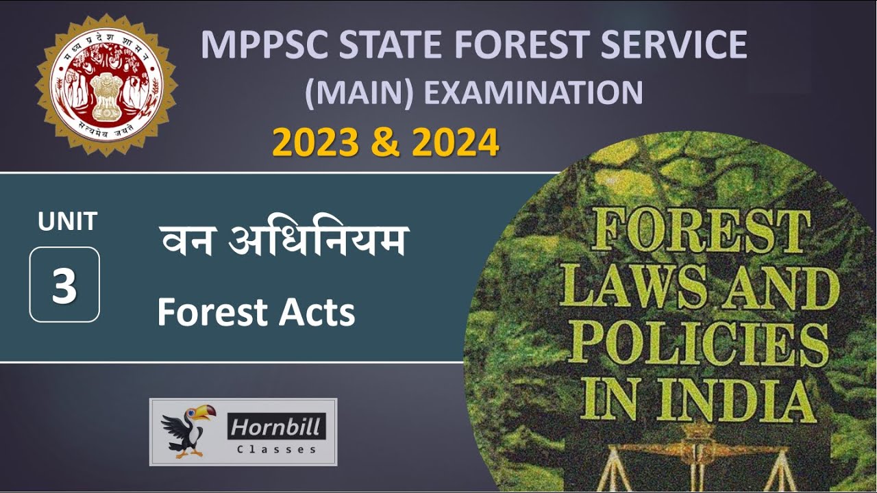 MP Forest [Unit - 4] Forest Legislation (The end)