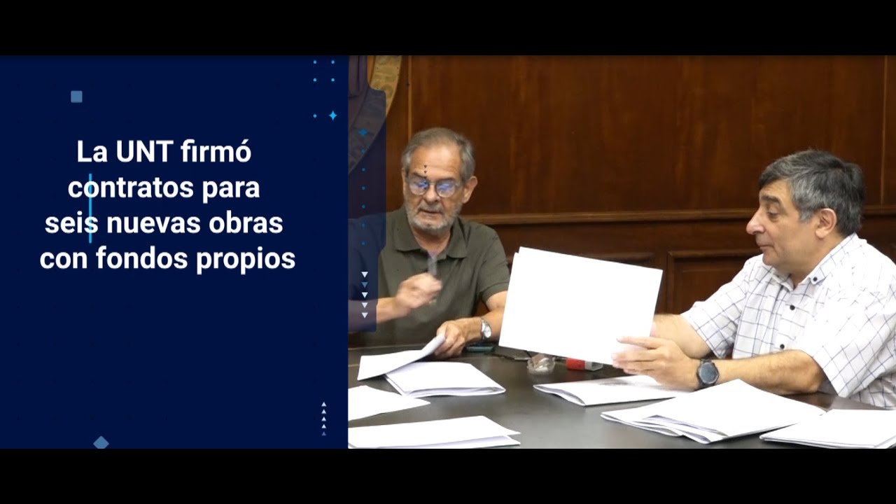 La UNT firmó contratos para seis nuevas obras con fondos propios