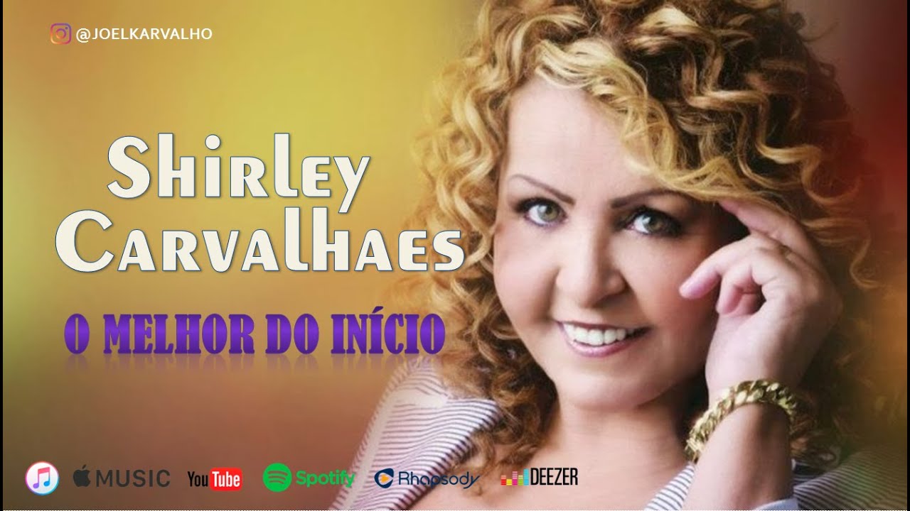 SHIRLEY CARVALHAES - O MELHOR DO IN&Iacute;CIO