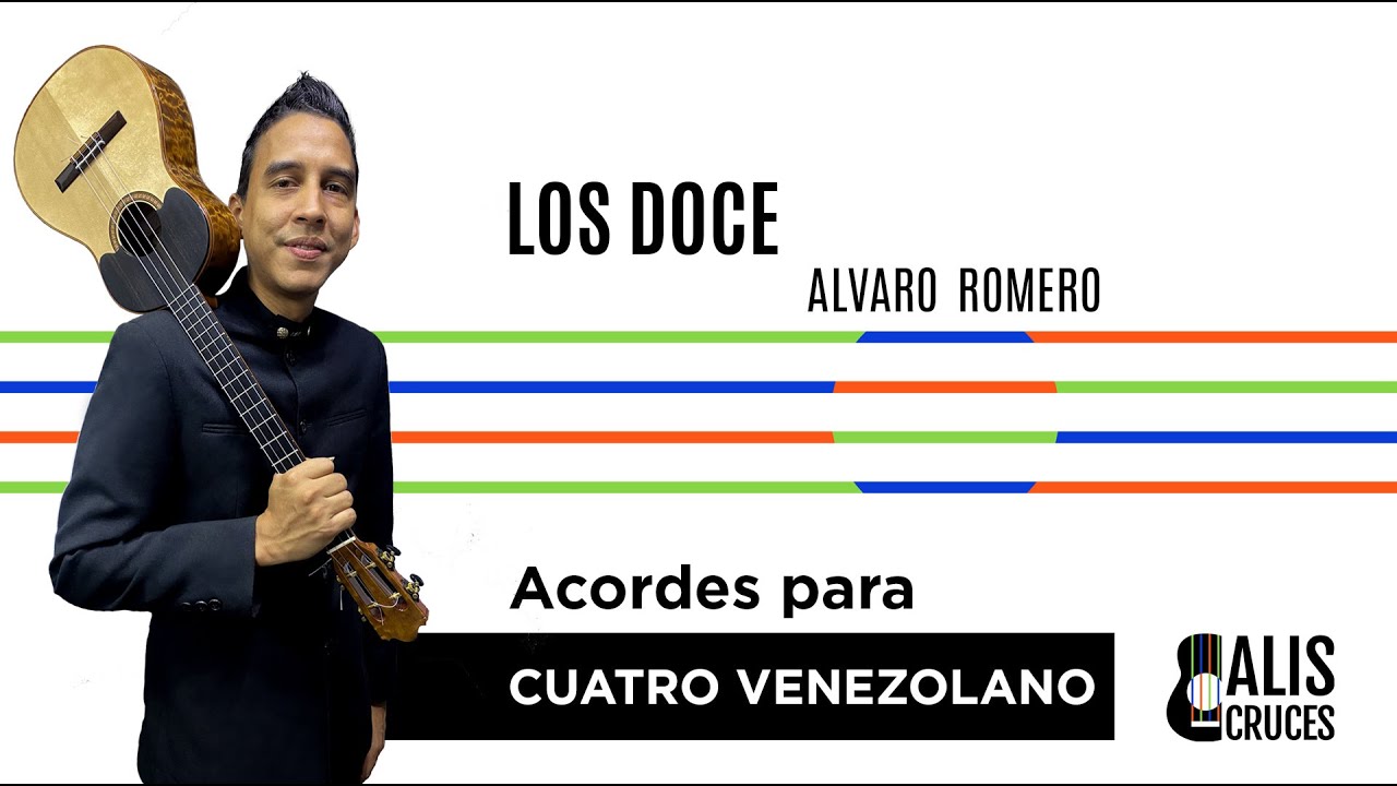 LOS DOCE. Acordes para cuatro venezolano. Prof Alis Cruces