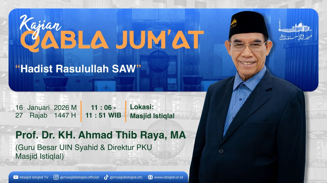 Prof. Dr. KH. Ahmad Thib Raya, MA || Kajian Jum'at 