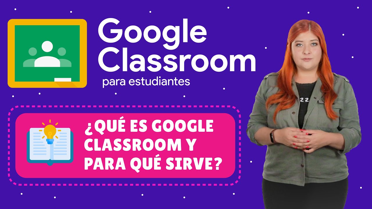 ¿Qué es Google Classroom y para qué sirve?