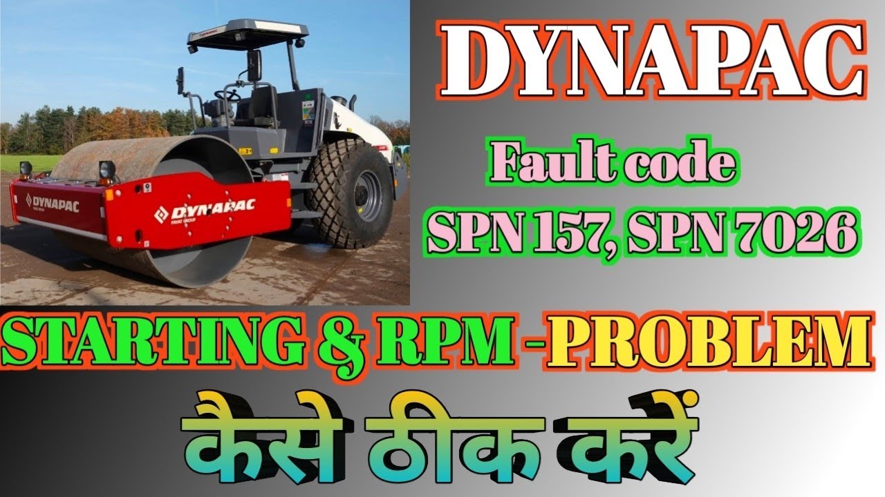 Dynapac Fault Code 157,7026|Dynapac starting problem|Dynapac rpm problem|Dynapac rpm nahi le Raha Ha