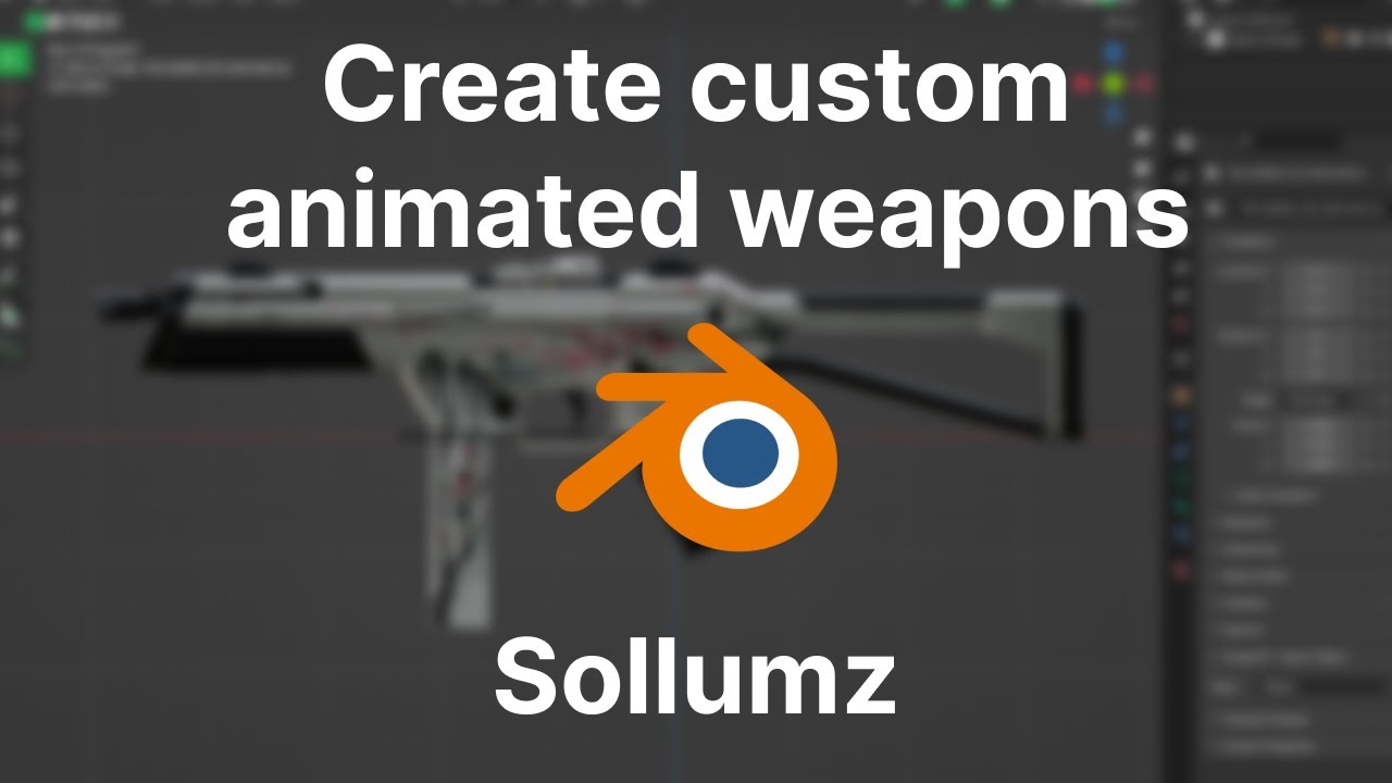 [Tutorial] Create custom animated weapons using Sollumz Blender