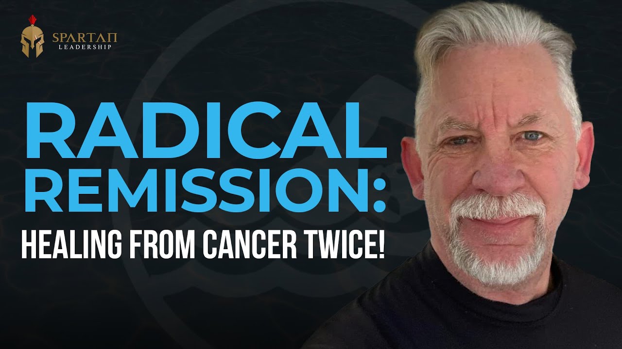 Radical Remission: Healing From Cancer Twice with Dean Hall