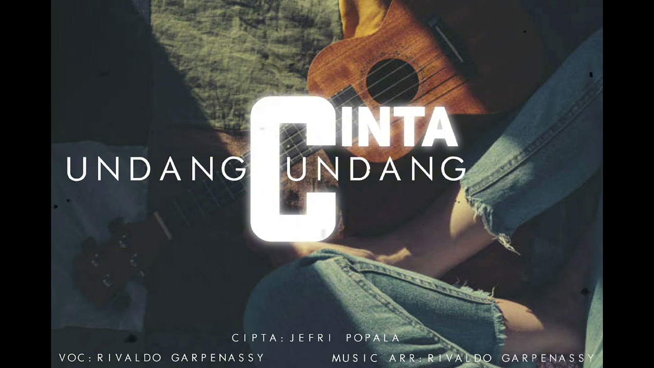 UNDANG UNDANG CINTA cipt Jefri Popala (Cover Rvldo Garpenassy) YANGER VERSION