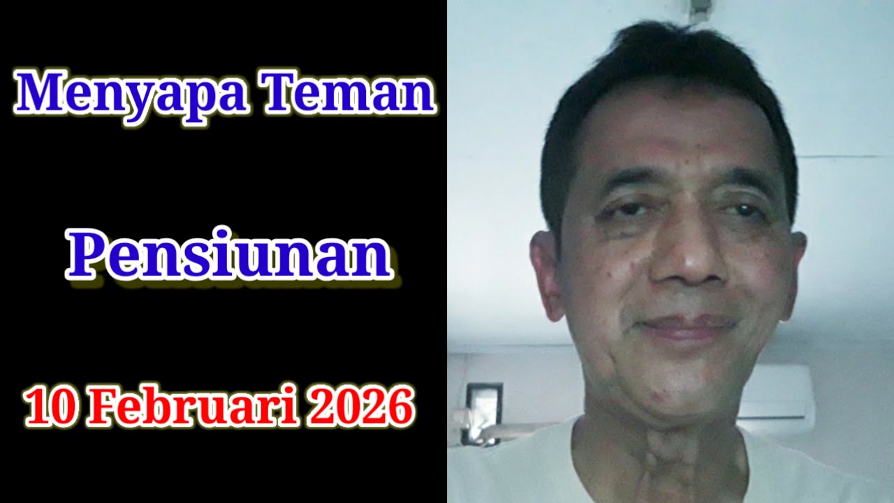 Menyapa Teman Pensiunan 10 Februari 2026, Sekedar Bincang Ringan
